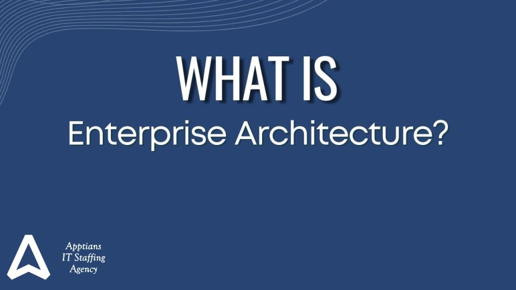 What is Enterprise Architecture?