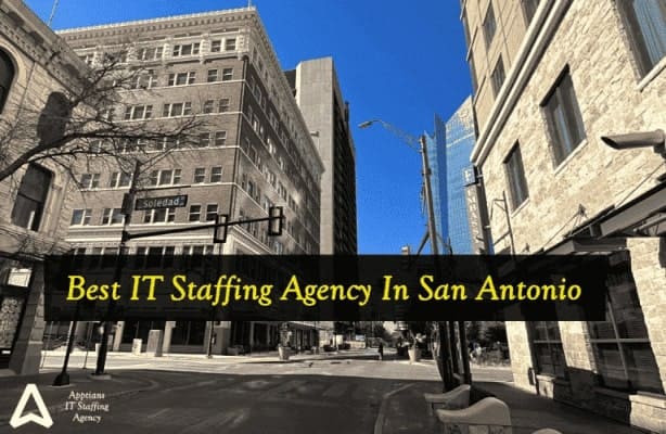 Best IT Staffing Agency In San Antonio, Texas
